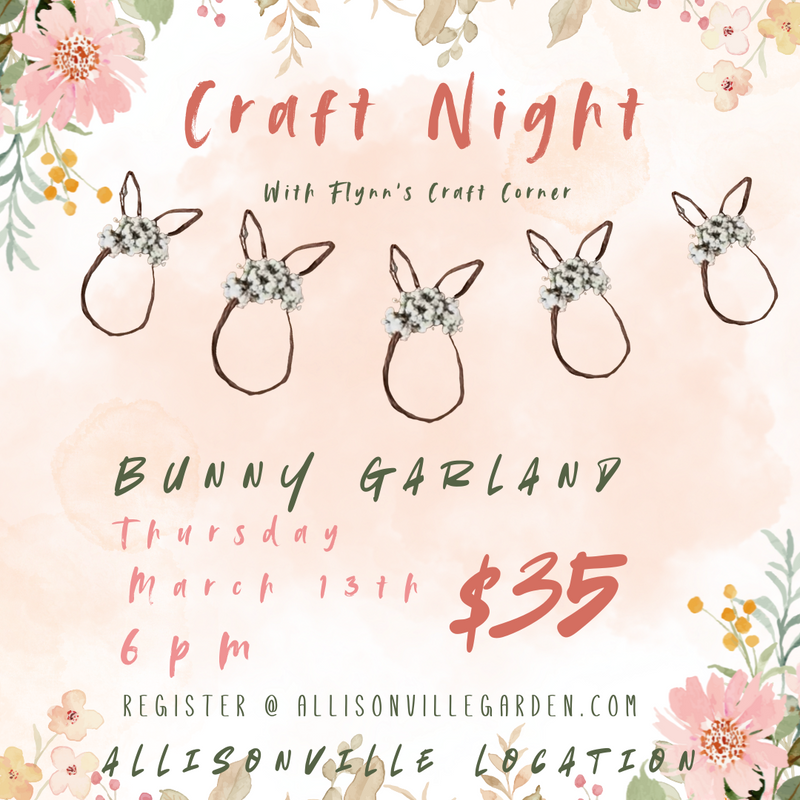 Bunny Garland Craft Night Poster - Allisonville Nursery - Fishers, IN