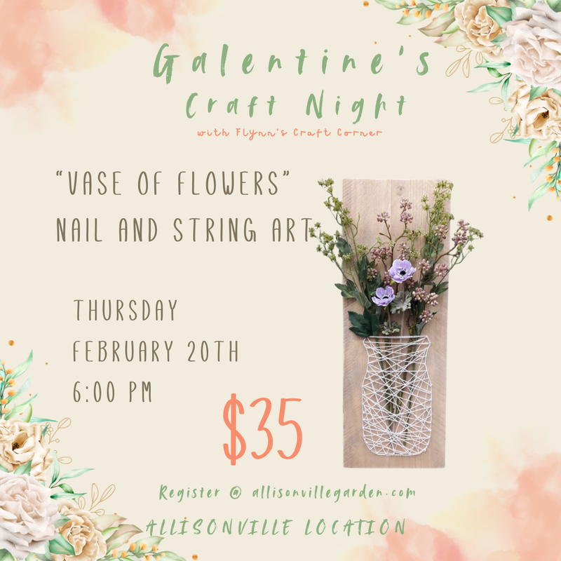 Galentine's Craft Night Poster - Allisonville Nursery - Event in Fishers, IN